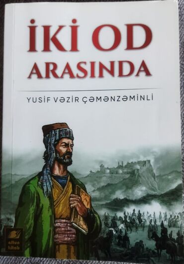 qarabag tarixi 7: Yusif Vəzir Çəmənzəminlinin İki od arasında adlı tarixi romanı. Roman