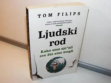 knowledge zenith: LJUDSKI ROD Kako smo sje*ali sve što smo mogli Tom FilipsLaguna — 1