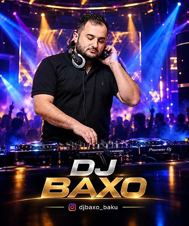 eglence is ilanlari: “Tədbiriniz sadəcə keçməsin — yadda qalsın! Peşəkar DJ Baxo ilə toy — 2