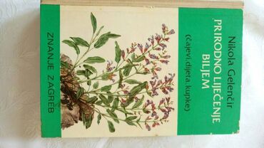 komplet knjiga za 1 razred osnovne škole cijena: Knjiga lecenje lekovitim biljem autora Nikole Gelencira. Isporuka