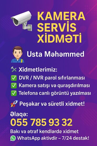 Kamera xidmətləri təklif olunur. Bu xidmətlərə DVR/NVR parol
