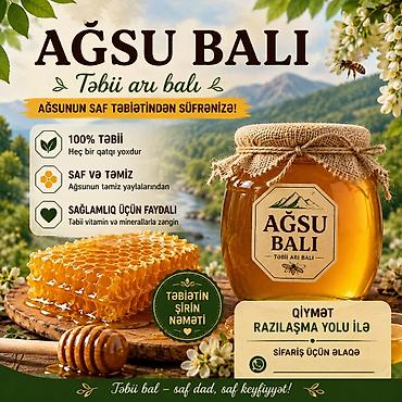 su cəni kredit: Ağsu Balı – Təbii arı balı - Mənbə: Ağsunun saf və təmiz yaylaları - — 1