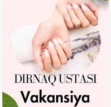 Dirnaq ustası vakansiyası Peşəkar manikür xidmətləri göstərən lalafo.az -da Dirnaq ustası vakansiyası Peşəkar manikür xidmətləri göstərən