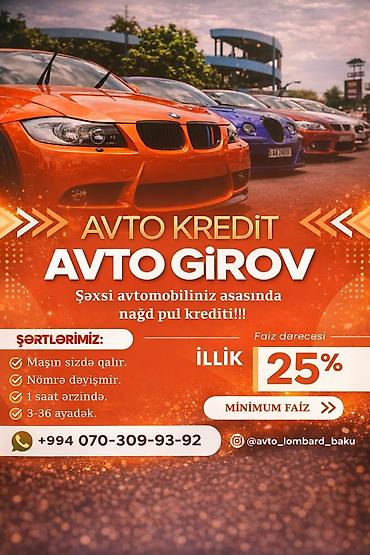 ilkin odənişli maşınlar: Avto Kredit – Avto girov əsasında nağd pul krediti Xüsusiyyətlər: - — 2