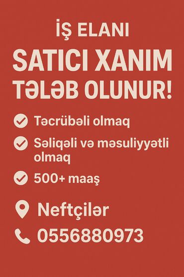 Marketinq, Reklam və PR: Satış məsləhətçisi tələb olunur, Yalnız qadınlar üçün, 18-29 yaş, 1-2 illik təcrübə, Aylıq ödəniş