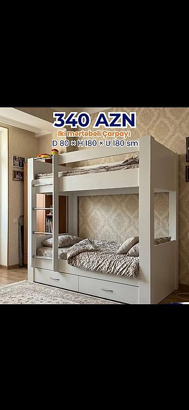 şkaflı ikimərtəbəli carpayılar: İki mərtəbəli çarpayı – 340 AZN Ölçülər: D 80 × H 180 × U 180 sm - — 1