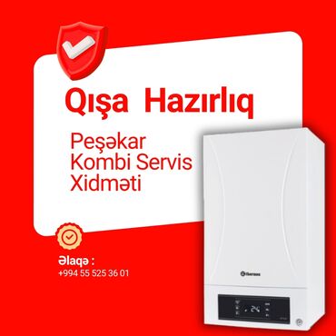Kombilər: Peşəkar Kombi Servis Xidməti Üçün Əlaqə Saxlayın 👍🏻Kombilərin Təmiri