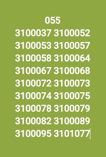 bakcell ilk: 055 3103013 4044100 5160202 3738585 4671010 5321919 5473939 8025757