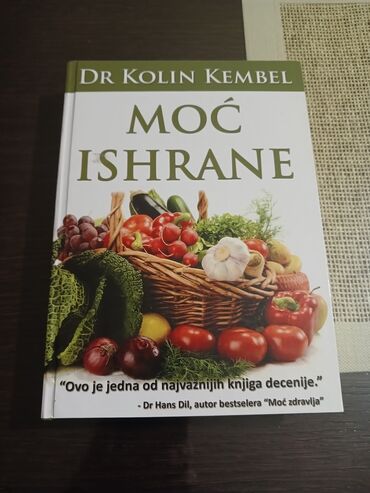 mirjam knjige komplet: Moć Ishrane Dr.Kolin Kembel Naučni nalazi izneti u ovoj knjizi