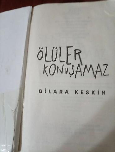 Bədii ədəbiyyat: Məhsul: Kitab – “Ölülər Konuşamaz” Müəllif: Dilara Keskin Nəşriyyat — 3