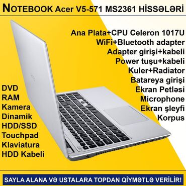 Digər ehtiyat hissələri: Notebook "Acer V5-571 ehtiyat hissələri" Qiymətlər razılaşma yolu ilə — 1