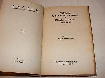 lepe devojke: Rasprava o blaženom životu seneka i odabrana pisma luciliju 1944 — 2