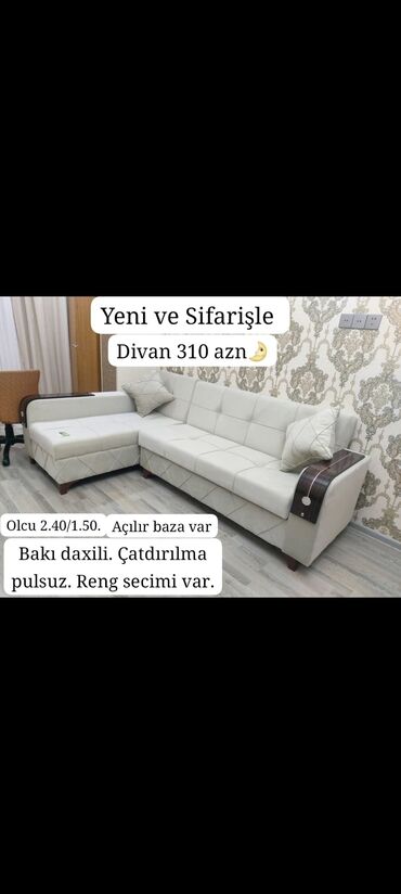 Komodlar: Yeni Divan Sifarişlə 310 azn. Açılır baza var. Olcu.2.40. 1.50