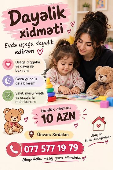 почасовая няня в баку: XIRDALAN Dayəlik xidməti – Evdə uşağa dayəlik - Uşağa diqqətlə və — 1