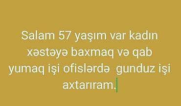daye teleb olunur job az: Xidmət: Gündüz növbəsi üçün xanım baxıcı və ofis mətbəxi işləri - 57 — 1