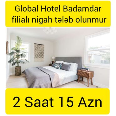 oğlan otaq yoldaşı: 2 saat 15 Azn Global Hotel Badamdar Badamdar filialımız 2 saat - 15