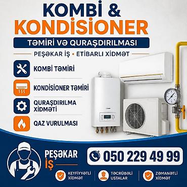 Kombi təmiri: Kombi və kondisioner üzrə peşəkar xidmətlər Təmir və quraşdırılma: - — 1