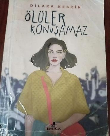 Bədii ədəbiyyat: Məhsul: Kitab – “Ölülər Konuşamaz” Müəllif: Dilara Keskin Nəşriyyat — 1
