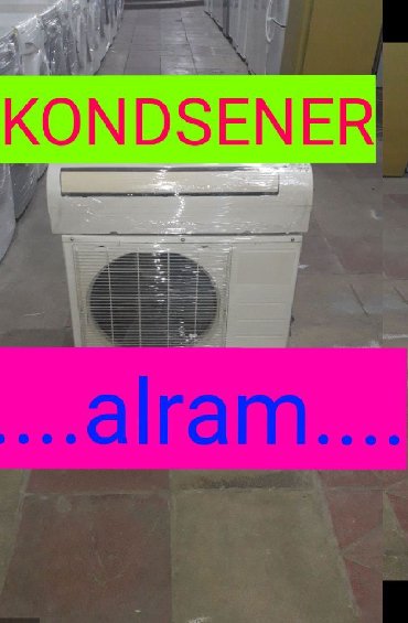 Elektronika Hövsanda: Kondisener aliram islek olsun olmasin ferqi yoxdu ozum gelib unvannan