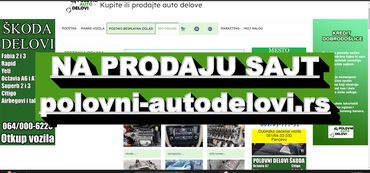 Usluge: Prodajem sajt www.polovni-autodelovi.rs Sajt visoko pozicioniran na