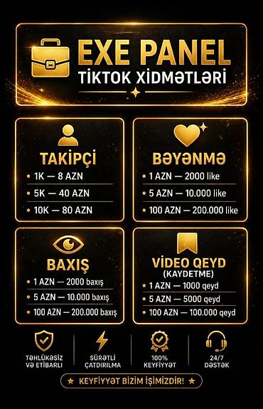 Работа: EXE PANEL – TikTok xidmətləri Təkliflər: - Takipçi: • 1K — 8 AZN • 5K — 1