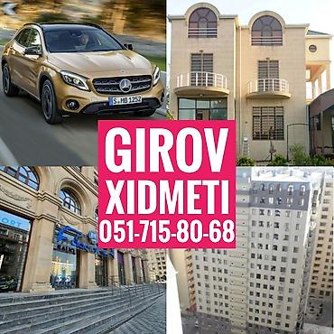 Kredit Xidmeti. Girov Xidmeti. Dasinmaz Emlaklarinizin ve