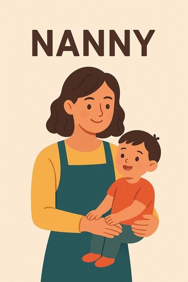 Sifarişlə əl işləri: Uşaq baxıcısı (NANNY) xidməti - Ev şəraitində uşağa tam diqqət və