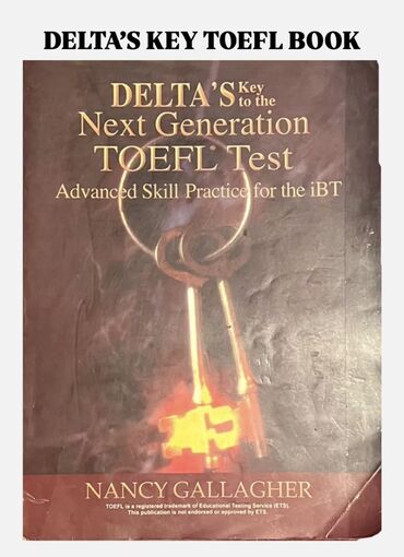 тест жрт: Книга по ТОЕФЛ/Delta’s Key to the Next Generation TOEFL iBT®: Advanced