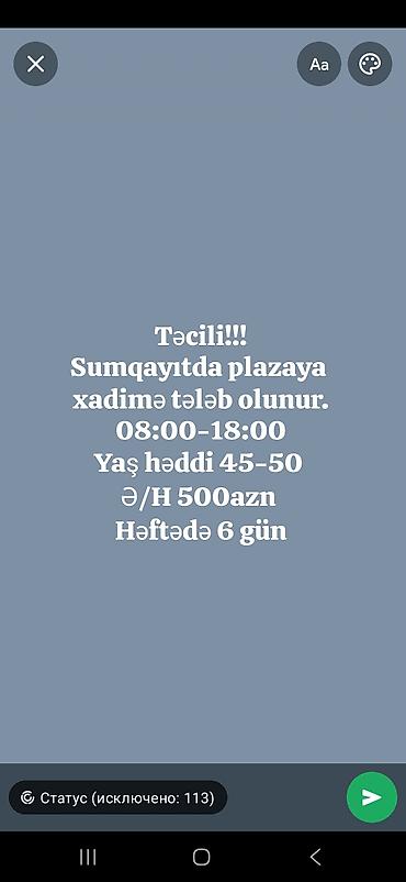 xadimə iş: Xadimə tələb olunur, 46 yaşdan yuxarı, 6/1, Aylıq ödəniş — 1