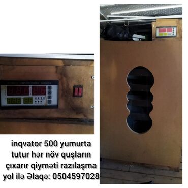 incubator qiymetleri: Inqvator 500 yumurta hər növ yumurta qoymaq olur qiymət 400 AZN real