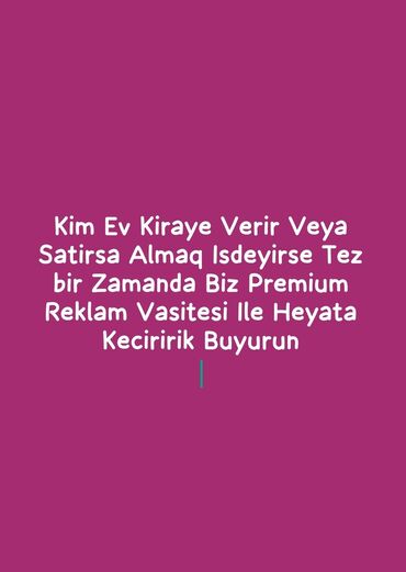 Uzunmüddətli kirayə mənzillər: Ev kiraye vermek isdeyen Ev Kiralamaq isdeyen Ev almaq Isdeyen Satmaq