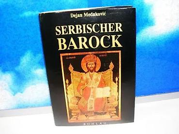 anker ploce: Serbischer barock dejan medaković1991 bohlau verlag wien koln weimarna — 1