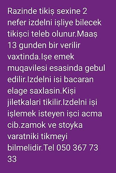 muellime teleb olunur: Razində tikiş sexinə izdəlnı işləyə bilən 2 nəfər tikişçi tələb — 1