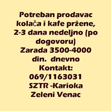posao pančevo: Potreban prodavac kolača i kafe pržene, 2-3 dana nedeljno (po — 1