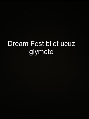 karabağ bilet: Dream Fest bileti - Tədbir: Dream Fest - Təklif: Festival üçün bilet — 1