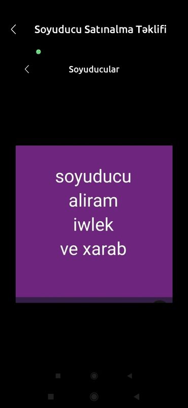 Soyuducu alınması ilə bağlı təklif. Həm işlək, həm də xarab vəziyyətdə