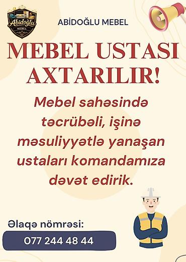 mebel usdası: Mebel ustası tələb olunur, 3-5 illik təcrübə, 6/1 — 1