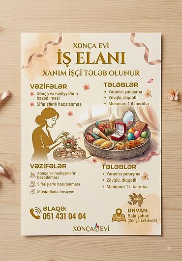 xonca kiraye: Xonça Evi üçün xanım işçi tələb olunur. Vəzifələr: - Xonça və — 1