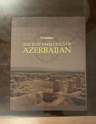 4 cu sinif azerbaycan dili kitabi metodik vesait: Ancient dwellings of Azerbaijan V.I. Kerimov Azərbaycanın qədim