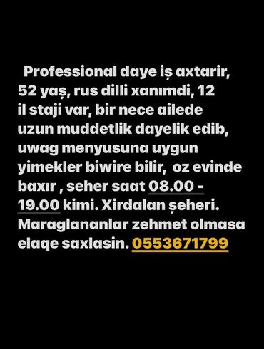 tecili daye teleb olunur 2023: Əsas Xüsusiyyətlər: * Təcrübə: 12 il * Yaş: 52 yaş * Dil: Rus dili *