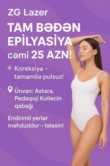 горящий тур в анталию: ZG Lazer – Tam bədən epilyasiya xidməti - Tam bədən epilyasiya: cəmi