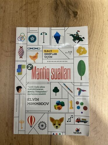 informatika 6 ci sinif metodik vəsait: “Məntiq sualları” – 2-ci hissə Müəllif: Elvin Məmmədov Nəşriyyat