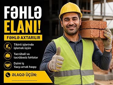 ev temizliği günlük: Fəhlə tələb olunur Xırdalanda AAAF PARKA YAXIN mansar yığılacaq usta — 1