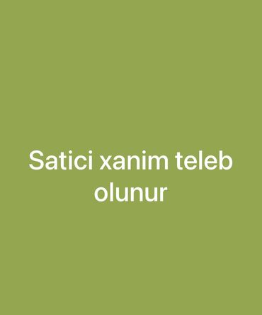 Satış üzrə menecerlər: Satış meneceri tələb olunur, Yalnız qadınlar üçün, 18-29 yaş, Təcrübəsiz, Ayda 2 dəfə ödəniş