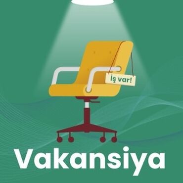 Ev personalı və təmizlik: Kassir smm üzre işçiler axtarılır tecrübesi xarici görünüşü olan