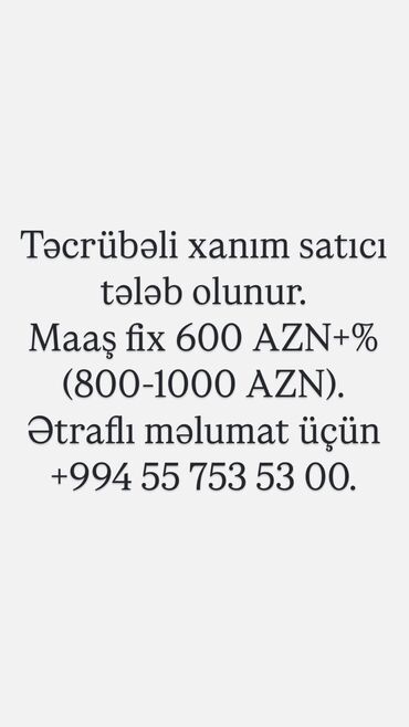 günlük maaş elanları: Satış məsləhətçisi tələb olunur, Yalnız qadınlar üçün, 18-29 yaş, 1 ildən az təcrübə, Aylıq ödəniş