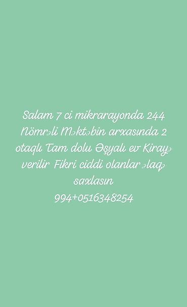7ci mk: 7-ci mikrorayonda, 244 nömrəli məktəbin arxasında yerləşən 2 otaqlı — 1