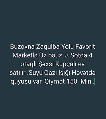 ev itileri: Buzovna–Zaqulba yolu, Favorit Marketlə Üz bəuz yoldan 150 m içəri — 1