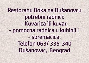 branje malina loznica: Restoranu Boka na Dušanovcu potrebni radnici: - Kuvarica ili kuvar, - — 1