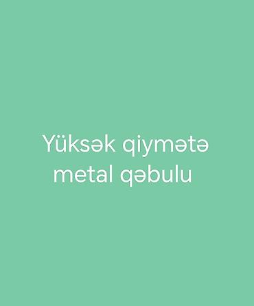 kənd məhsulları: Xidmət: Yüksək qiymətə metal qəbulu mis alminyum hell — 1